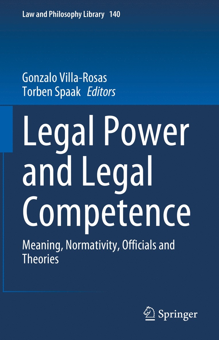 Gonzalo Villa-Rosas, Torben Spaak - Legal Power and Legal Competence, Inbunden