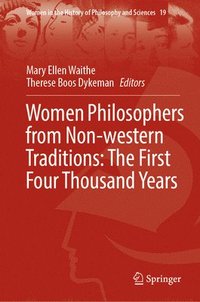 bokomslag Women Philosophers from Non-western Traditions: The First Four Thousand Years
