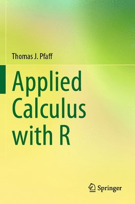 Applied Calculus with R 1