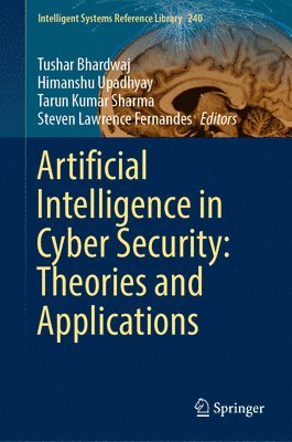 bokomslag Artificial Intelligence in Cyber Security: Theories and Applications