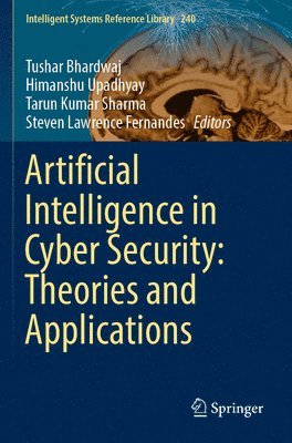 bokomslag Artificial Intelligence in Cyber Security: Theories and Applications