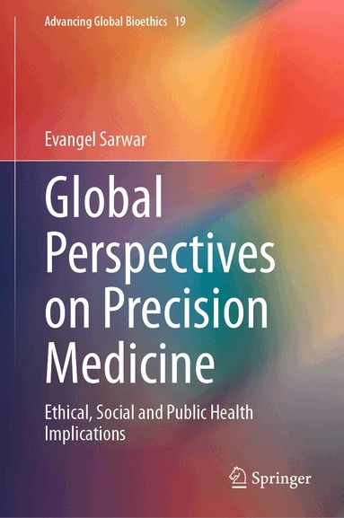 Evangel Sarwar - Global Perspectives on Precision Medicine, Inbunden