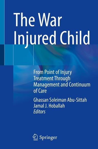 Ghassan Soleiman Abu-Sittah, Jamal J. Hoballah - War Injured Child, Häftad