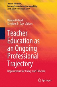 bokomslag Teacher Education as an Ongoing Professional Trajectory