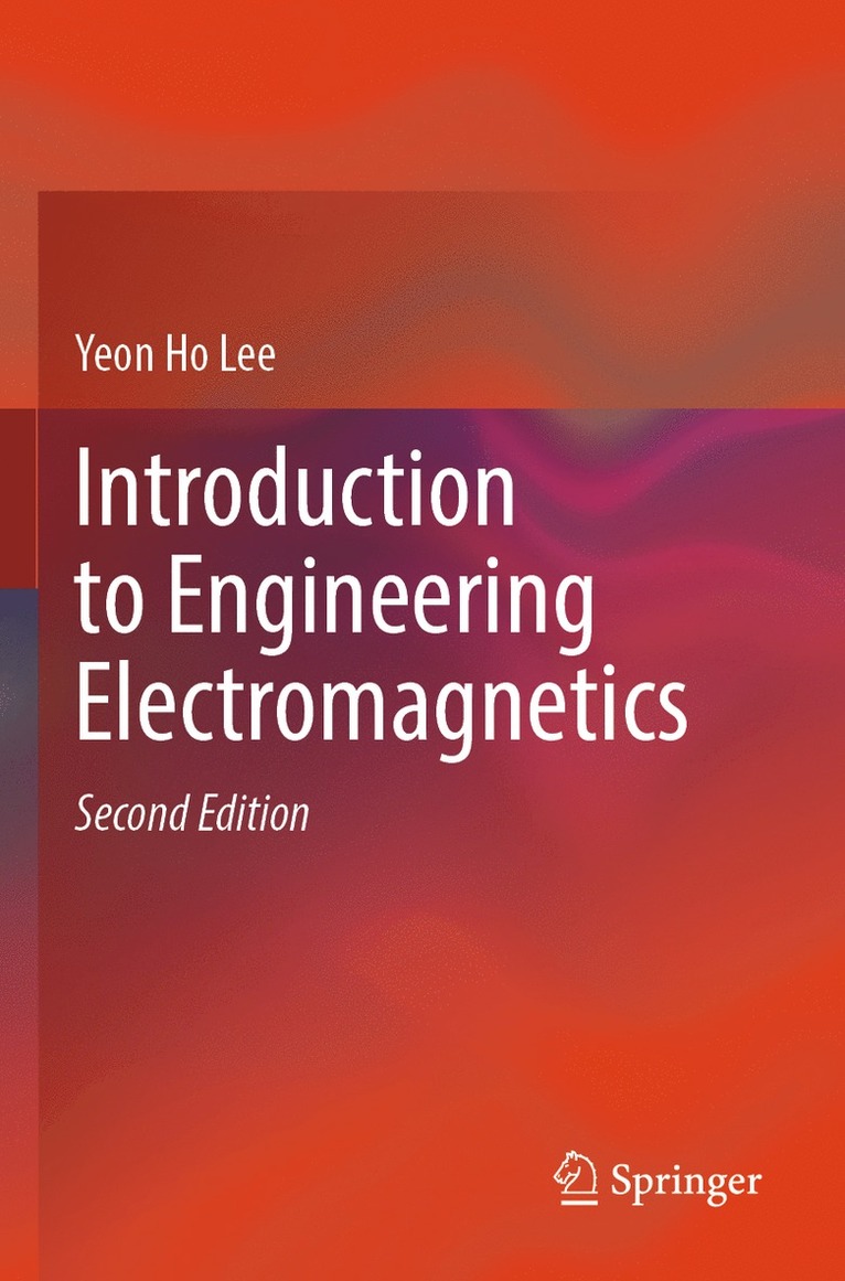 Yeon Ho Lee - Introduction to Engineering Electromagnetics, Häftad