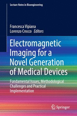 bokomslag Electromagnetic Imaging for a Novel Generation of Medical Devices