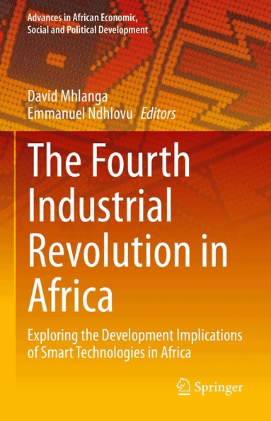 David Mhlanga, Emmanuel Ndhlovu - Fourth Industrial Revolution in Africa, Inbunden