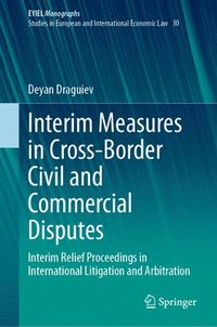 bokomslag Interim Measures in Cross-Border Civil and Commercial Disputes