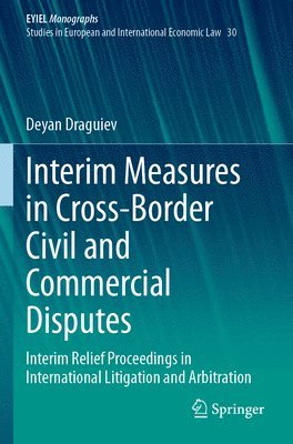 bokomslag Interim Measures in Cross-Border Civil and Commercial Disputes