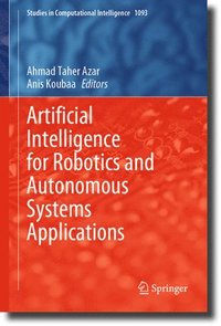 bokomslag Artificial Intelligence for Robotics and Autonomous Systems Applications