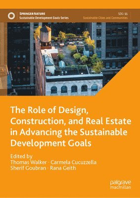 bokomslag Role of Design, Construction, and Real Estate in Advancing the Sustainable Development Goals