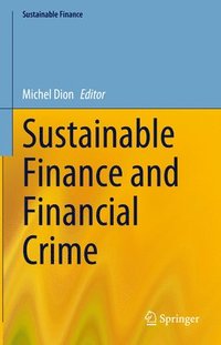 bokomslag Sustainable Finance and Financial Crime