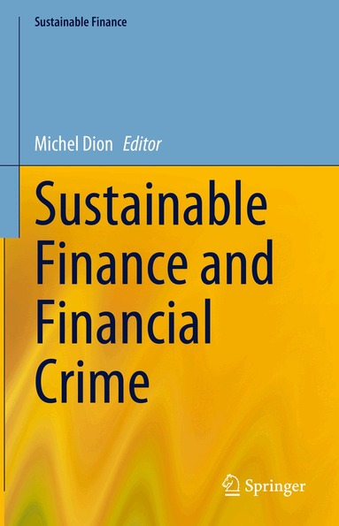 Michel Dion - Sustainable Finance and Financial Crime, Inbunden