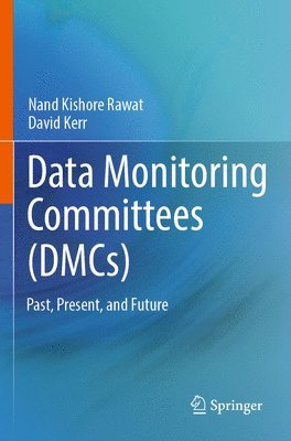 bokomslag Data Monitoring Committees (DMCs)