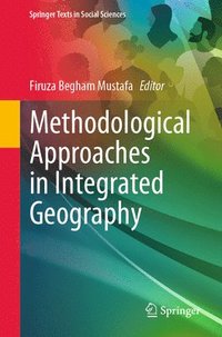 bokomslag Methodological Approaches in Integrated Geography