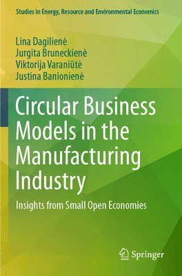 Circular Business Models in the Manufacturing Industry 1
