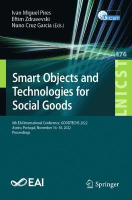 Smart Objects and Technologies for Social Goods 1