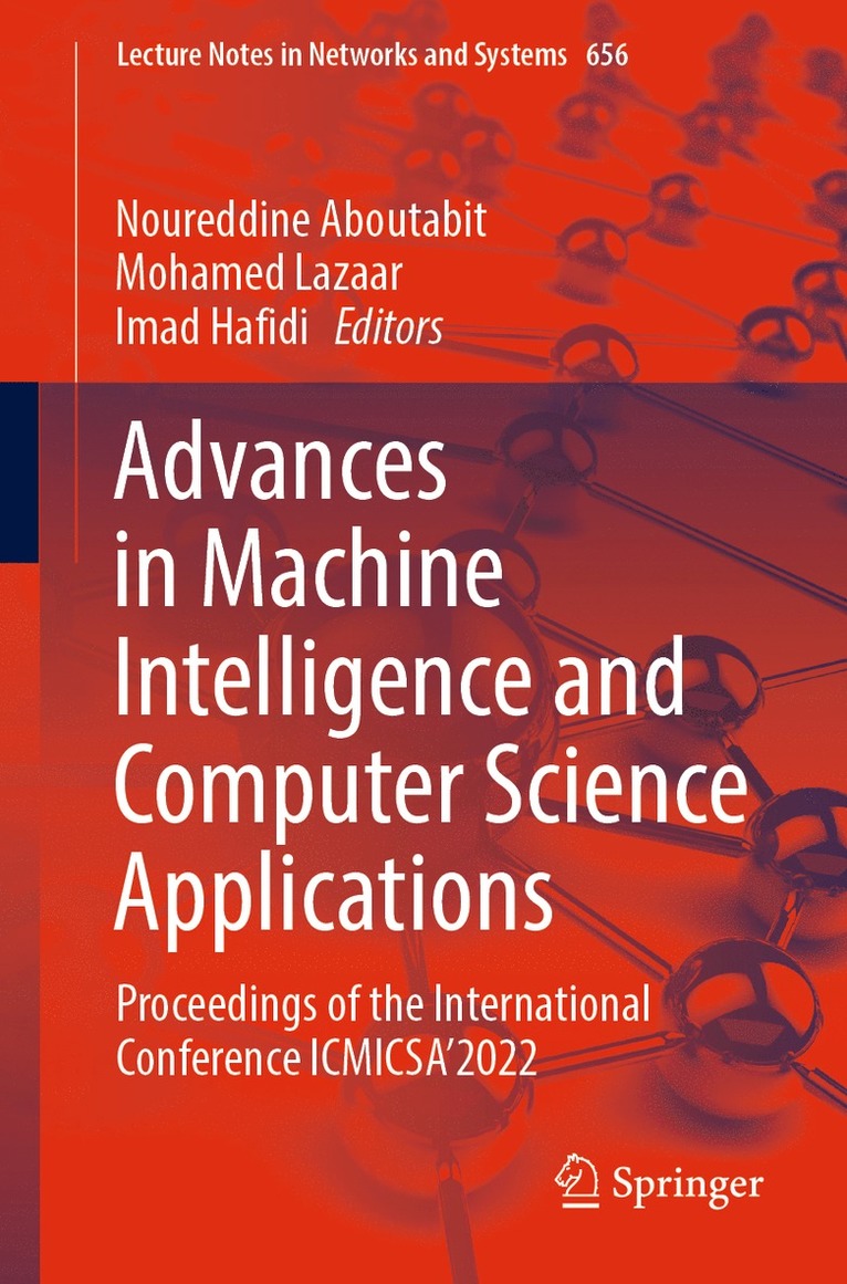 Noureddine Aboutabit, Mohamed Lazaar, Imad Hafidi - Advances in Machine Intelligence and Computer Science Applications, Häftad