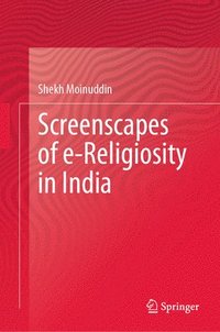 bokomslag Screenscapes of e-Religiosity in India