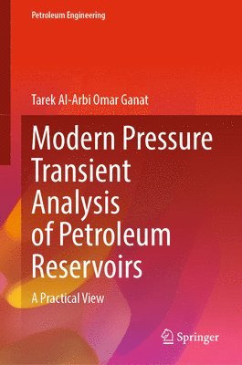 bokomslag Modern Pressure Transient Analysis of Petroleum Reservoirs