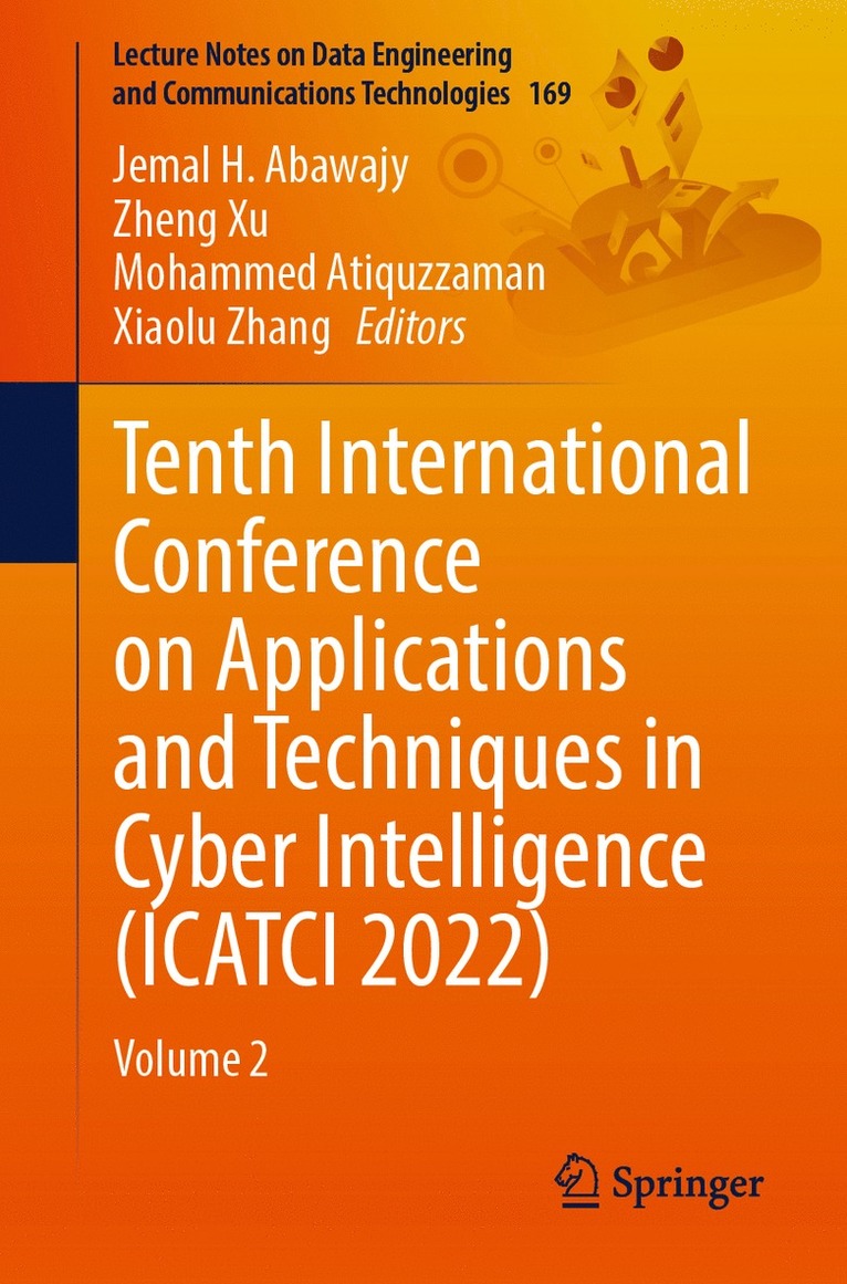 Jemal H. Abawajy, Zheng Xu, Mohammed Atiquzzaman, Xiaolu Zhang - Tenth International Conference on Applications and Techniques in Cyber Intelligence (ICATCI 2022), Häftad