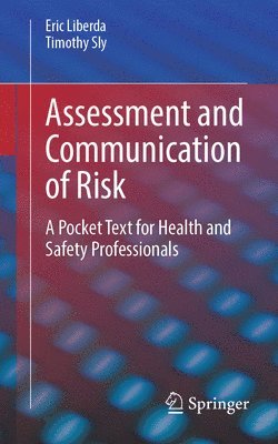 Assessment and Communication of Risk 1