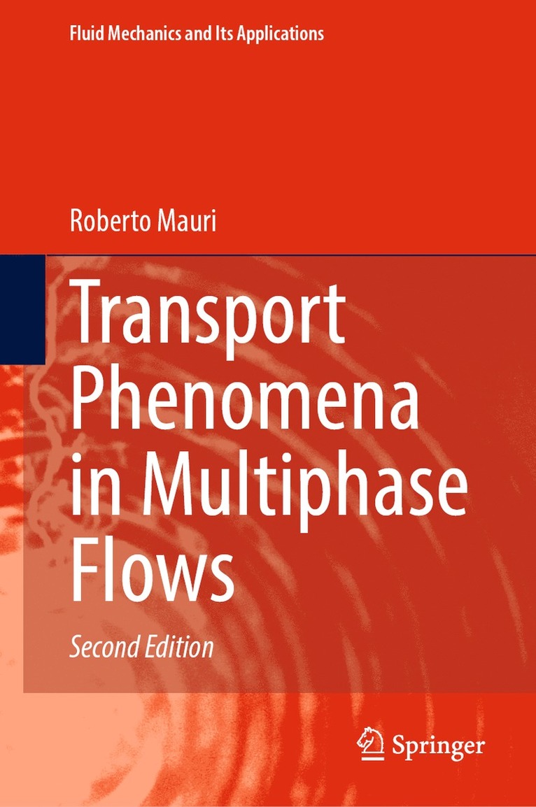 Roberto Mauri - Transport Phenomena in Multiphase Flows, Inbunden