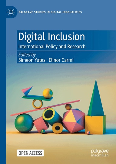 Simeon Yates, Elinor Carmi - Digital Inclusion, Inbunden