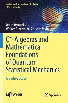 bokomslag C*-Algebras and Mathematical Foundations of Quantum Statistical Mechanics