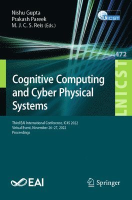 Cognitive Computing and Cyber Physical Systems 1