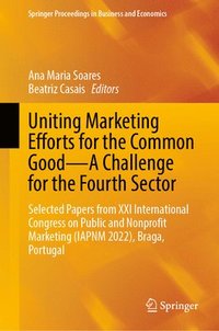 bokomslag Uniting Marketing Efforts for the Common GoodA Challenge for the Fourth Sector