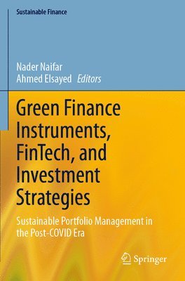 bokomslag Green Finance Instruments, FinTech, and Investment Strategies