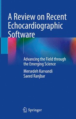 A Review on Recent Echocardiographic Software 1