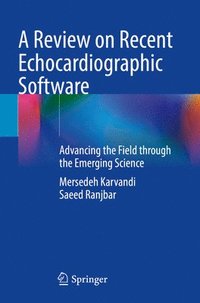 bokomslag A Review on Recent Echocardiographic Software