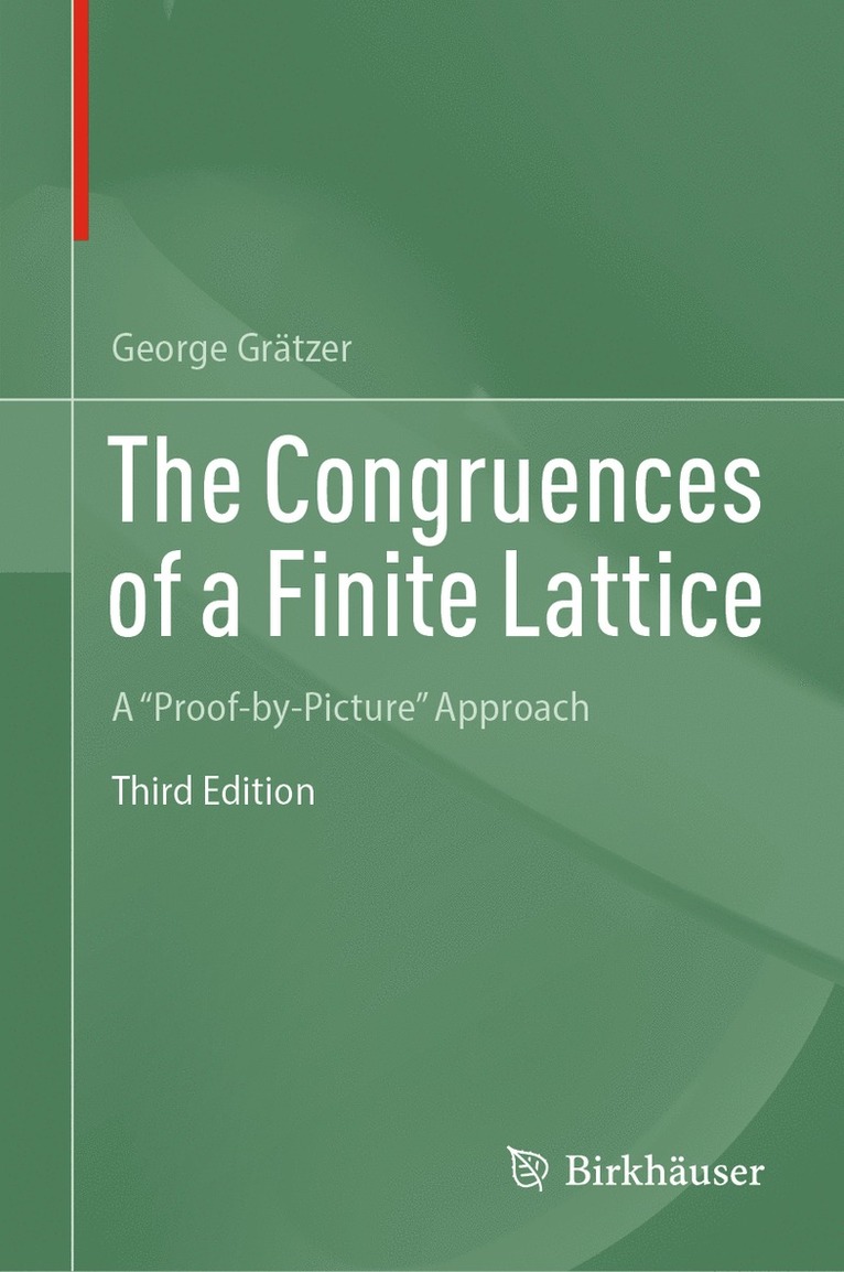 George Grätzer, George Gratzer - Congruences of a Finite Lattice, Inbunden