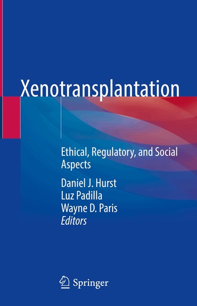 Daniel J. Hurst, Luz Padilla, Wayne D. Paris - Xenotransplantation, Inbunden