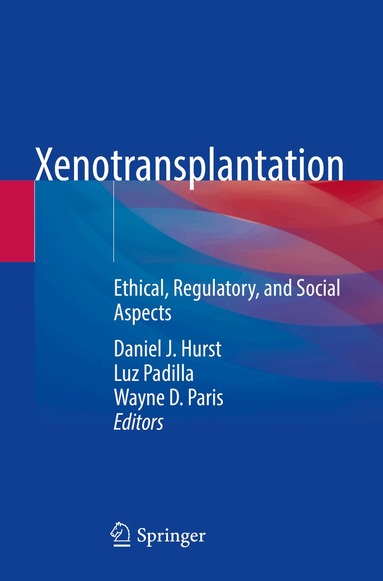 Daniel J. Hurst, Luz Padilla, Wayne D. Paris - Xenotransplantation, Häftad