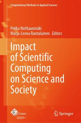 Impact of Scientific Computing on Science and Society 1