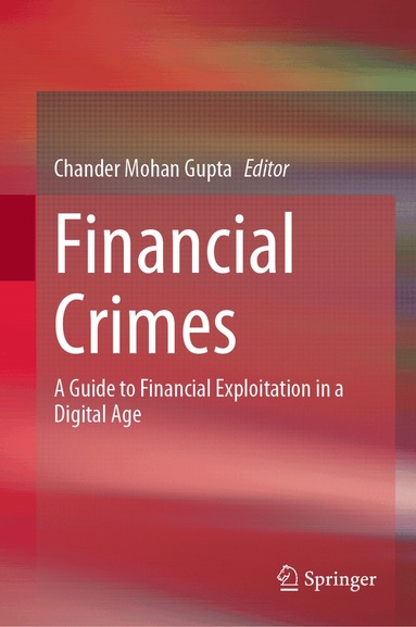 Chander Mohan Gupta - Financial Crimes, Inbunden