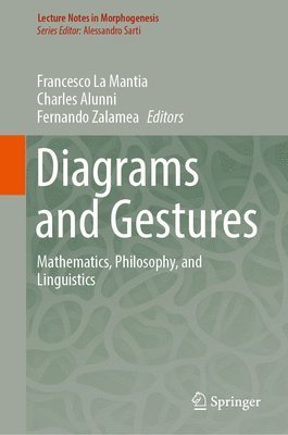 Francesco La Mantia, Charles Alunni, Fernando Zalamea - Diagrams and Gestures, Inbunden