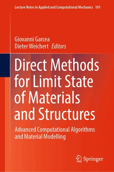 Giovanni Garcea, Dieter Weichert - Direct Methods for Limit State of Materials and Structures, Inbunden