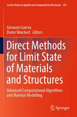 Giovanni Garcea, Dieter Weichert - Direct Methods for Limit State of Materials and Structures, Häftad