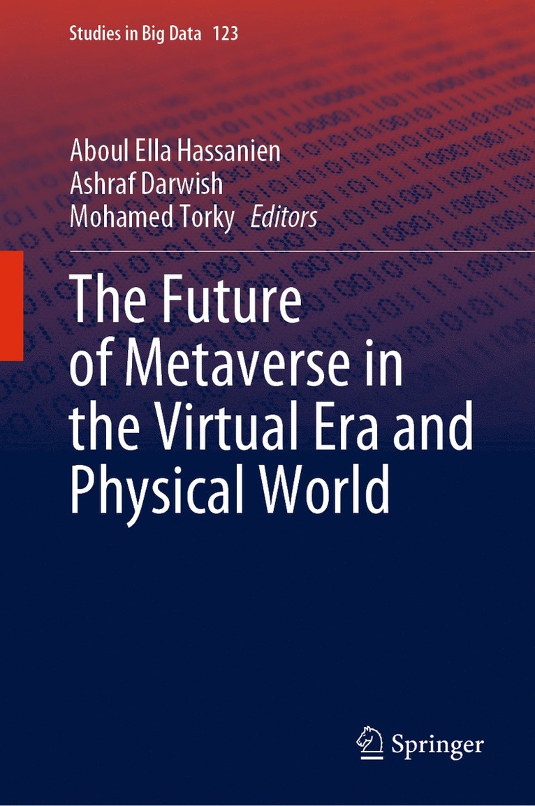 Aboul Ella Hassanien, Ashraf Darwish, Mohamed Torky - Future of Metaverse in the Virtual Era and Physical World, Inbunden