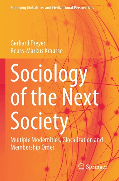 Gerhard Preyer, Reuss-Markus Krausse - Sociology of the Next Society, Häftad
