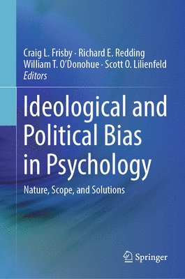 bokomslag Ideological and Political Bias in Psychology