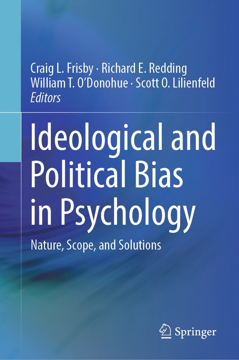 Ideological and Political Bias in Psychology 1