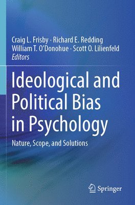 bokomslag Ideological and Political Bias in Psychology