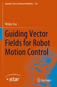 bokomslag Guiding Vector Fields for Robot Motion Control