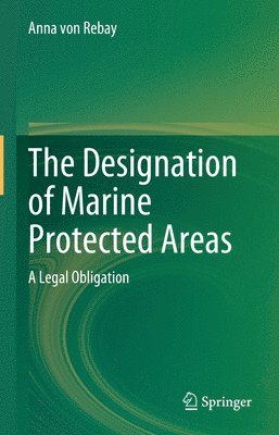 bokomslag The Designation of Marine Protected Areas