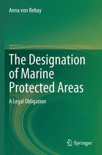 bokomslag The Designation of Marine Protected Areas